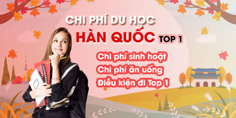 Chi phí du học Hàn Quốc top 1